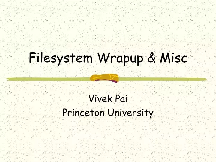 filesystem wrapup misc