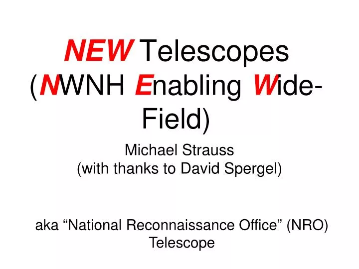 new telescopes n wnh e nabling w ide field