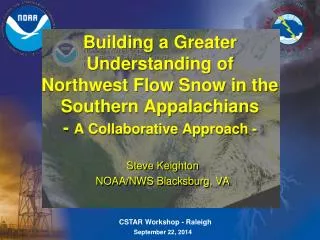 Steve Keighton NOAA/NWS Blacksburg, VA