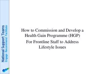 How to Commission and Develop a Health Gain Programme (HGP)