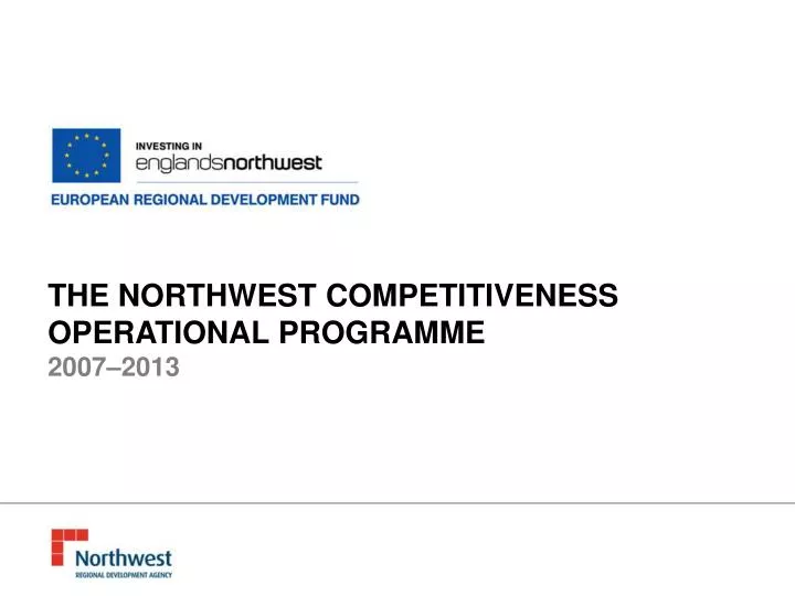 the northwest competitiveness operational programme 2007 2013