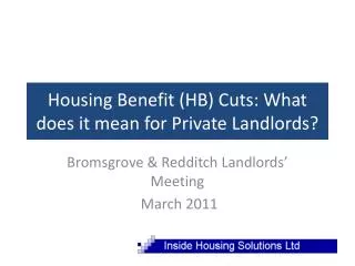 Housing Benefit (HB) Cuts: What does it mean for Private Landlords?