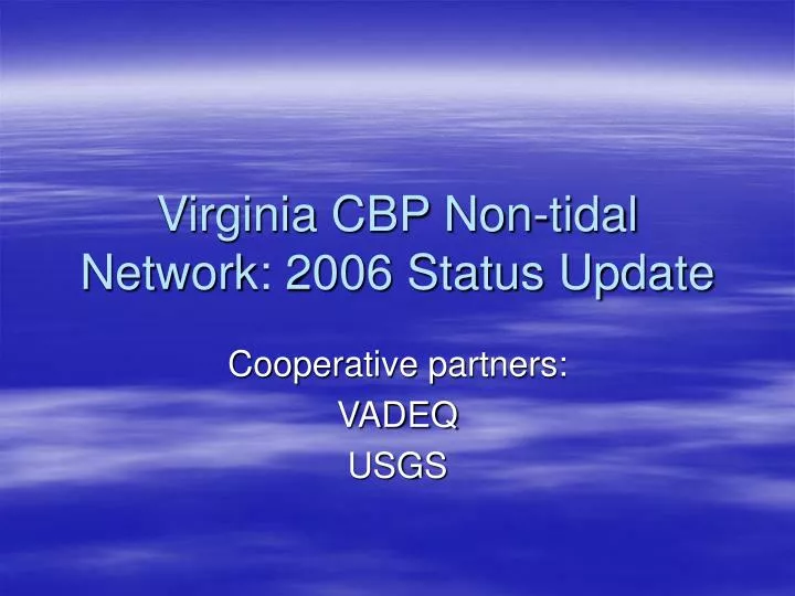 virginia cbp non tidal network 2006 status update
