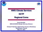 NWS Climate Services NCTP Regional Cores - slide 1