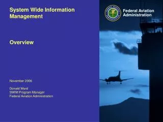 System Wide Information Management Overview