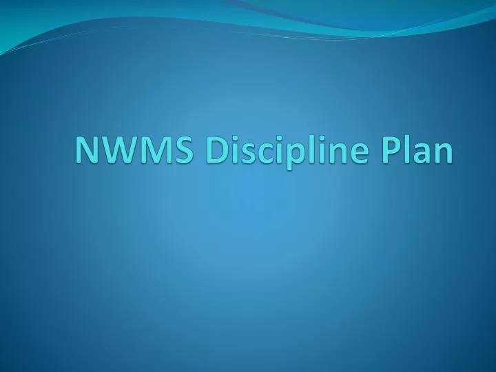 nwms discipline plan