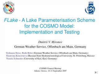 FLake - A Lake Parameterisation Scheme for the COSMO Model: Implementation and Testing