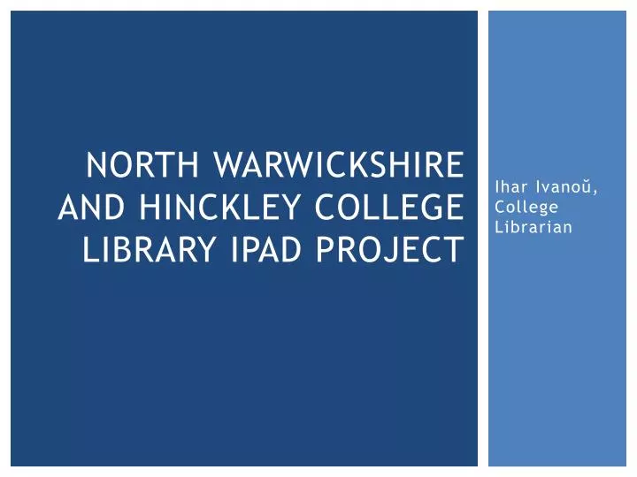 north warwickshire and hinckley college library ipad project