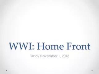 WWI: Home Front