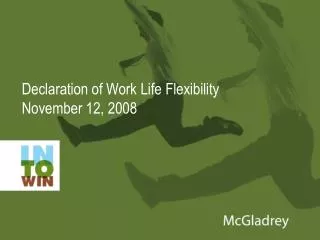 Declaration of Work Life Flexibility November 12, 2008