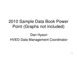 2010 Sample Data Book Power Point (Graphs not included)