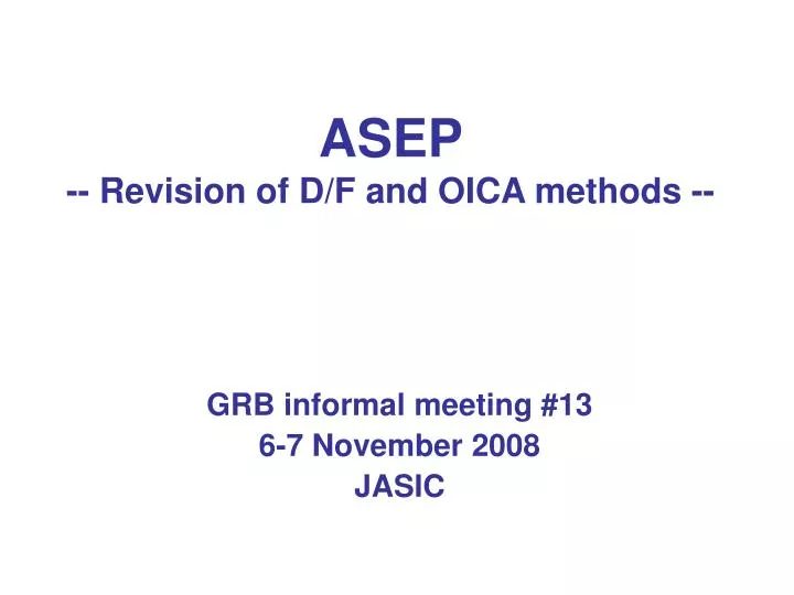 asep revision of d f and oica methods