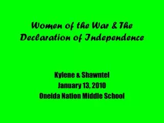 Women of the War &amp; The Declaration of Independence
