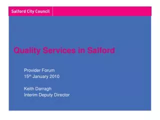 Quality Services in Salford