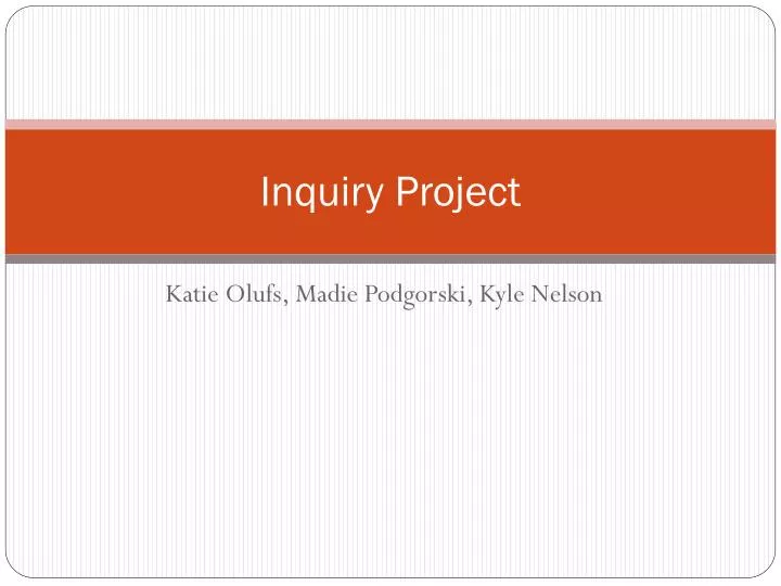 inquiry project