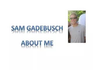 SAM GADEBUSCH