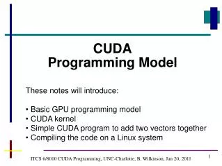 ITCS 6/8010 CUDA Programming, UNC-Charlotte, B. Wilkinson, Jan 20, 2011