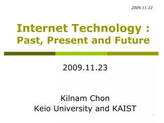 Internet Technology : Past, Present and Future