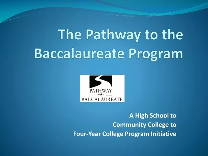 the pathway to the baccalaureate program