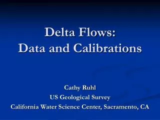 Delta Flows: Data and Calibrations