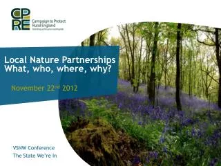 Local Nature Partnerships What, who, where, why?