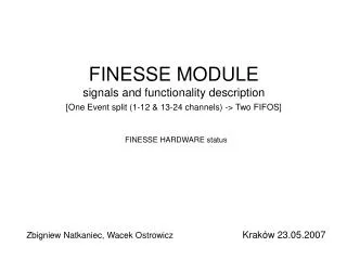 FINESSE MODULE signals and functionality description