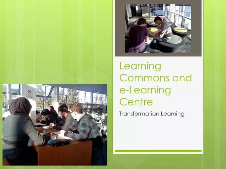 learning commons and e learning centre