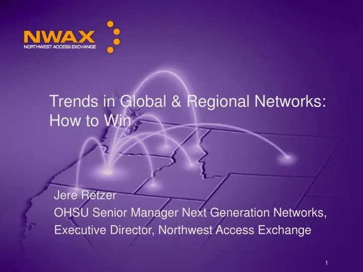 trends in global regional networks how to win