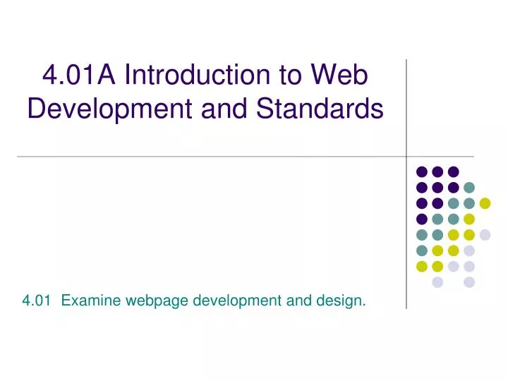 4 01a introduction to web development and standards