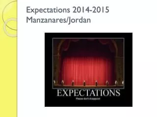 Expectations 2014-2015 Manzanares/Jordan
