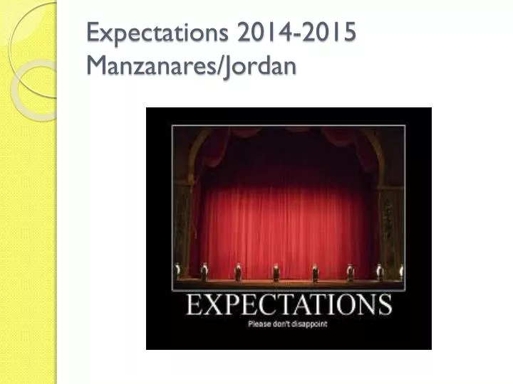 expectations 2014 2015 manzanares jordan