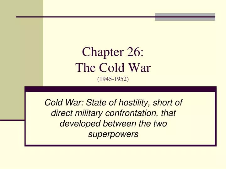 chapter 26 the cold war 1945 1952
