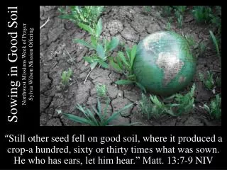 Sowing in Good Soil Northwest Missions Week of Prayer Sylvia Wilson Mission Offering