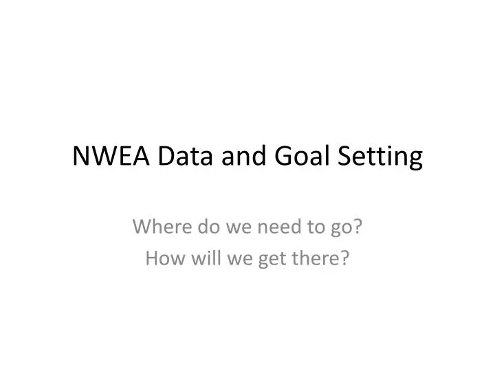 nwea data and goal setting