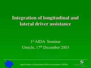 Integration of longitudinal and lateral driver assistance