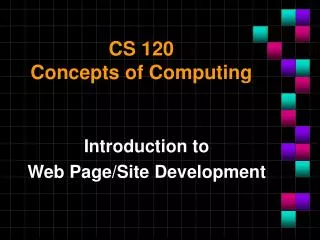 CS 120 Concepts of Computing