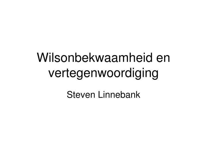 wilsonbekwaamheid en vertegenwoordiging