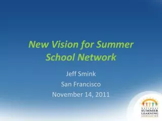 New Vision for Summer School Network