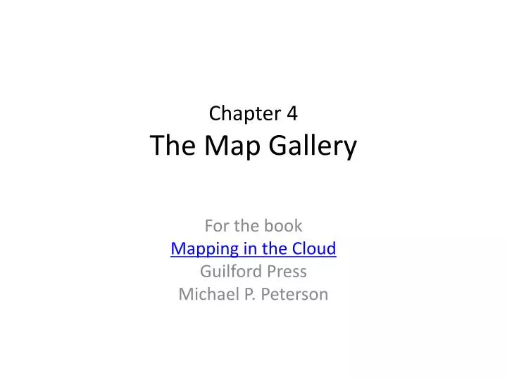 chapter 4 the map gallery
