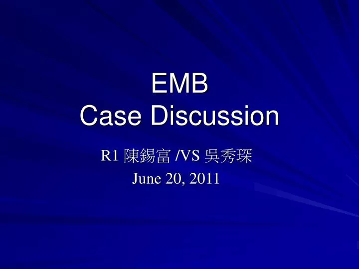 emb case discussion