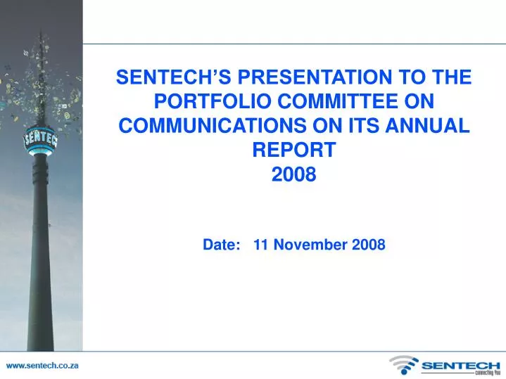 sentech s presentation to the portfolio committee on communications on its annual report 2008
