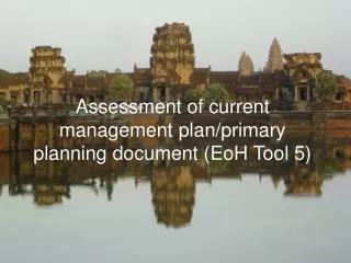 Assessment of current management plan/primary planning document (EoH Tool 5)