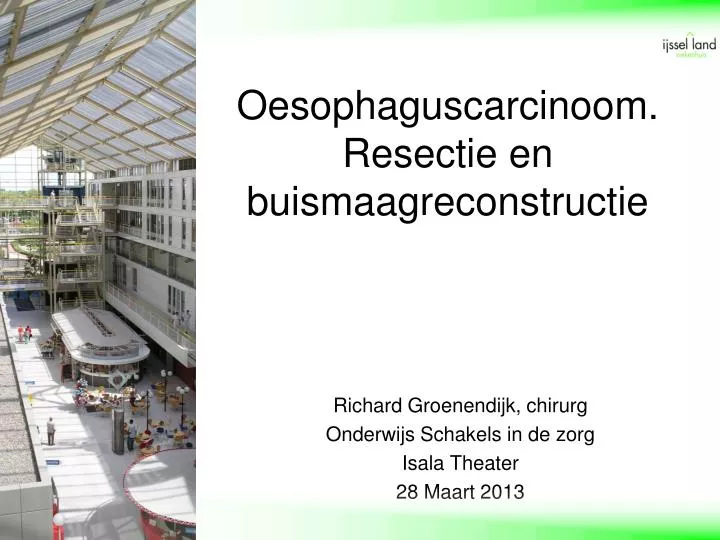 oesophaguscarcinoom resectie en buismaagreconstructie