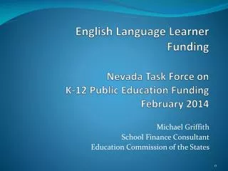 Michael Griffith School Finance Consultant Education Commission of the States