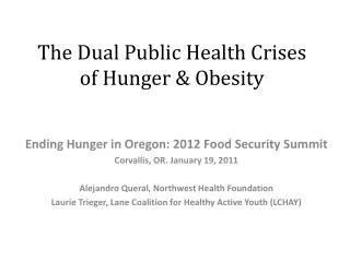 The Dual Public Health Crises of Hunger &amp; Obesity