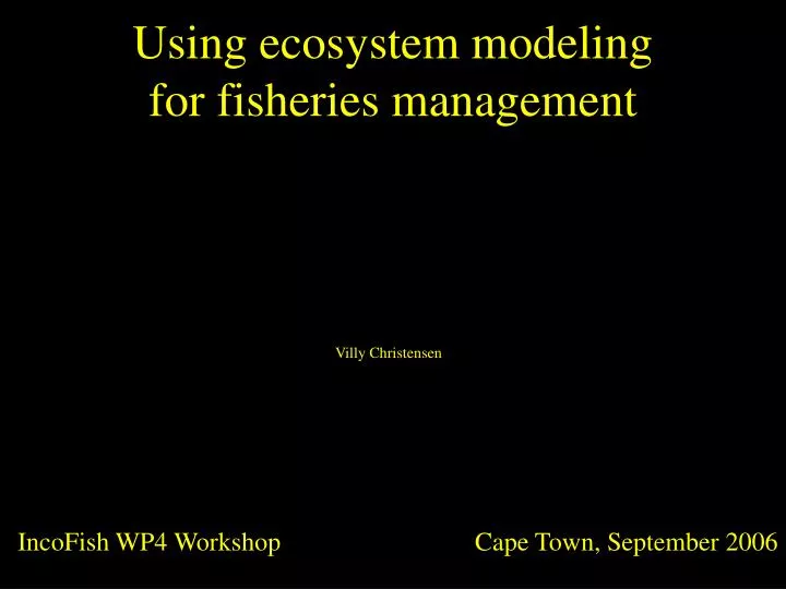 using ecosystem modeling for fisheries management