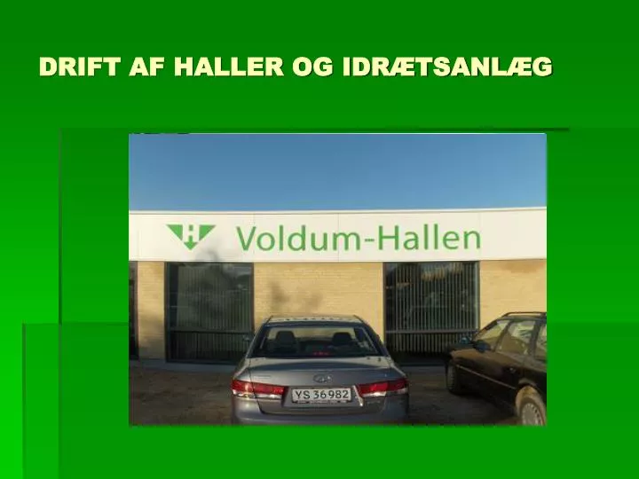 drift af haller og idr tsanl g