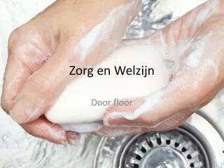 zorg en welzijn