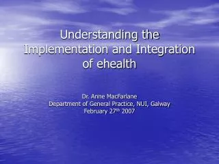 Understanding the Implementation and Integration of ehealth