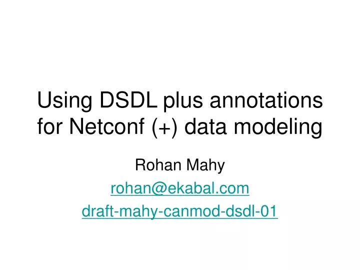 using dsdl plus annotations for netconf data modeling